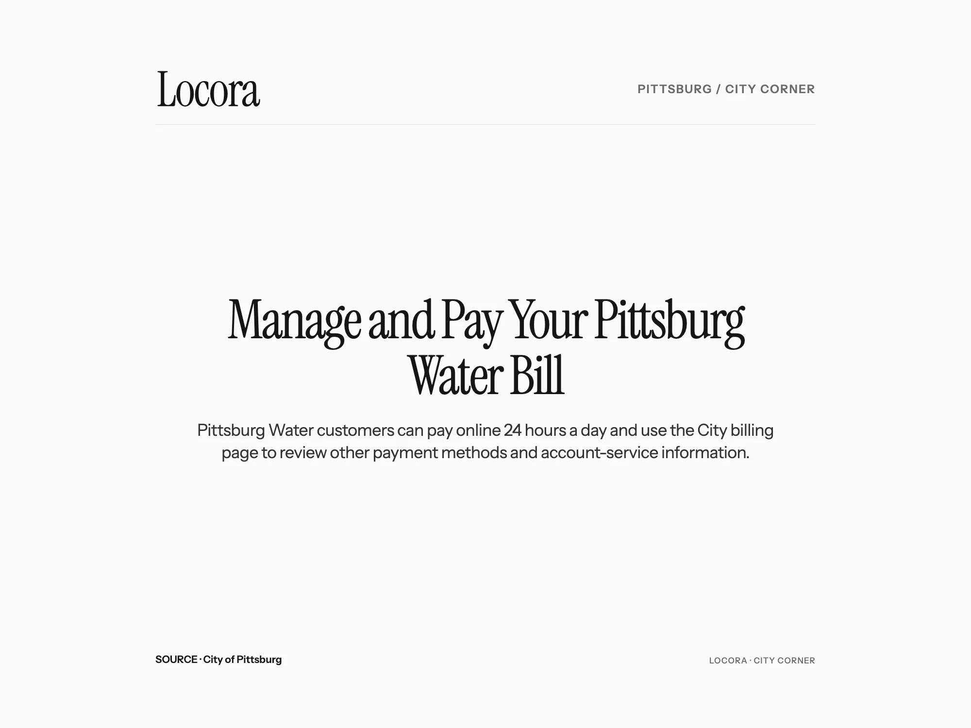 Locora City Corner editorial graphic: Manage and Pay Your Pittsburg Water Bill. Source: City of Pittsburg.